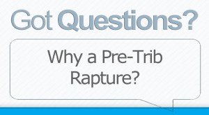 Why-a-pre-trib-rapture